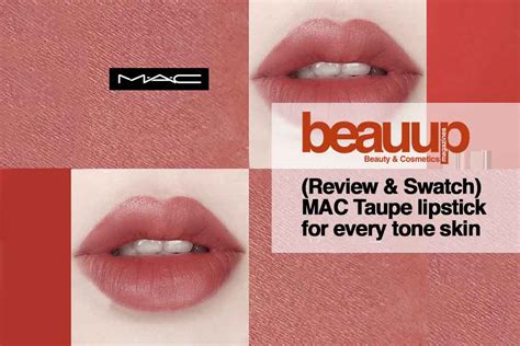 MAC Taupe Lipstick Review & Swatches .